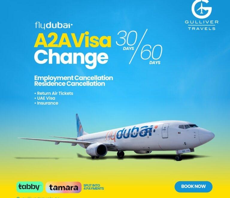 A2A visa change offer – quick and easy visa renewal return ticket, UAE VISA, Insurance